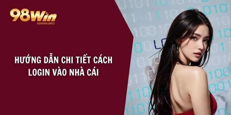 Hướng dẫn chi tiết cách login vào nhà cái